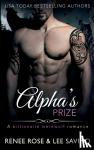 Rose, Renee, Savino, Lee - Alpha's Prize - A Werewolf Romance