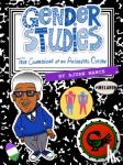 Mance, Ajuan - Gender Studies: The Confessions of an Accidental Outlaw