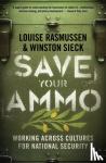 Rasmussen, Louise, Sieck, Winston - Save Your Ammo