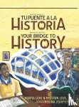 Love, Preston, Love, Portia - Your Bridge to History - Tu puente a la historia: (Bilingual Edition: English and Spanish)