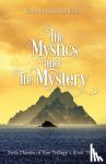 Eckl, Cheryl Lafferty - The Mystics and The Mystery - Twin Flames of Eire Trilogy - Book Three