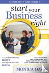 Davis, Monica - Start Your Business Right - A Comprehensive Guide to Entrepreneurship Success