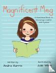 Harris, Andra - Magnificent Meg - A Read-Aloud Book to Encourage Children with Dyslexia
