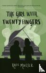 Mueser, Kate - The Girl with Twenty Fingers
