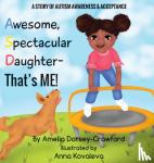 Dorsey-Crawford, Amelia - Awesome Spectacular Daughter- That's ME!