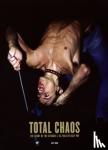  - TOTAL CHAOS - The Story of the Stooges / As Told by Iggy Pop