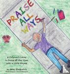 Blaskovich, Abby - Praise All Ways