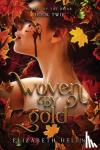 Helen, Elizabeth - Woven by Gold