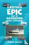 Walker, Jeremy - Another Epic Feat of Navigation Safely Completed!