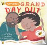 Roberts, Sheena - Playsongs Grand Day Out - Songs and rhymes for active grandparenting