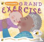 Roberts, Sheena - Playsongs Grand Exercise - Songs and rhymes for energetic grandparenting