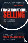Thompson, Bryn, Lowndes, Steve - Transformational Selling