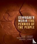 - Ceiniogau'r Werin / The Pennies of the People - Prifysgol Aberystwyth mewn 150 Gwrthrych / Aberystwyth University in 150 Objects