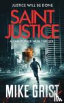 Grist, Mike - Saint Justice