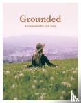 Anna Carlile - Grounded - A Companion for Slow Living