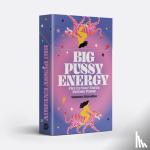Muradian, Vanessa - Big Pussy Energy - Fire Up Your Fierce Femme Power