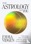 Vidgen, Emma - The Astrology of You