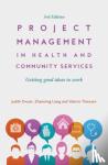 Dwyer, Judith, Liang, Zhanming, Thiessen, Valerie, Martini, Angelita - Project Management in Health and Community Services