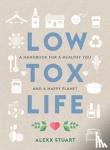 Alexx Stuart - Low Tox Life