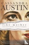 Austin, Cassandra - Like Mother