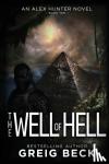 Beck, Greig - The Well of Hell: Alex Hunter 10