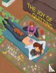 Roberts, Keiler - The Joy of Quitting