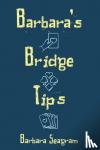 Seagram, Barbara - Barbara's Bridge Tips
