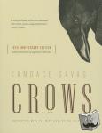 Savage, Candace - Crows - Encounters with the Wise Guys of the Avian World {10th anniversary edition}