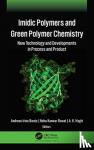  - Imidic Polymers and Green Polymer Chemistry - New Technology and Developments in Process and Product