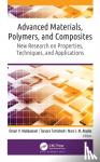  - Advanced Materials, Polymers, and Composites - New Research on Properties, Techniques, and Applications