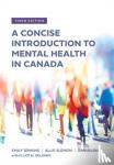 Jenkins, Emily, Slemon, Allie, Bilsker, Dan, Goldner, Elliot M. - A Concise Introduction to Mental Health in Canada