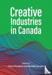  - Creative Industries in Canada