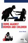 Wade, Anne - Crime Against Women and Children