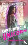 Langlais, Eve - Capturing a Unicorn