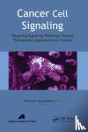 - Cancer Cell Signaling - Targeting Signaling Pathways Toward Therapeutic Approaches to Cancer