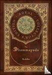 Buddha - The Dhammapada (Royal Collector's Edition) (Case Laminate Hardcover with Jacket)
