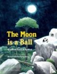 Franck, Ed - The Moon Is a Ball - Stories of Panda and Squirrel