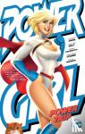 Palmiotti, Jimmy, Conner, Amanda - Power Girl: Power Trip