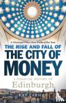 Perman, Ray - The Rise and Fall of the City of Money