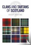 Martine, Roddy - Clans and Tartans of Scotland