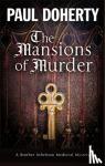 Doherty, Paul - The Mansions of Murder - A Medieval Mystery