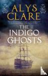 Clare, Alys - The Indigo Ghosts