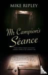 Ripley, Mike (Contributor) - Mr Campion's Seance
