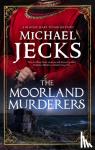 Jecks, Michael - The Moorland Murderers