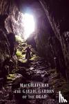 MacGillivray - The Gaelic Garden of the Dead
