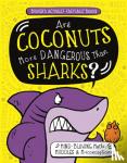 Campbell, Guy, Moran, Paul - Are Coconuts More Dangerous Than Sharks?