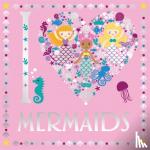 Preston, Lizzie - I Heart Mermaids