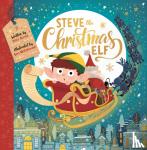 Dunne, Billy, Whitehouse, Ben - Steve the Christmas Elf