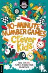 Moore, Dr Gareth - 10-Minute Number Games for Clever Kids® - More than 100 puzzles to boost your brainpower