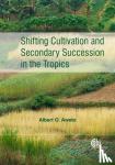 Aweto, Albert O (University of Ibadan, Nigeria) - Shifting Cultivation and Secondary Succession in the Tropics